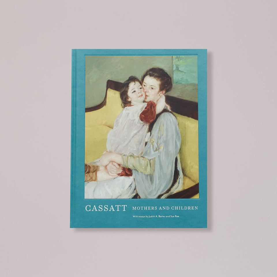 Cassatt: Mothers and Children