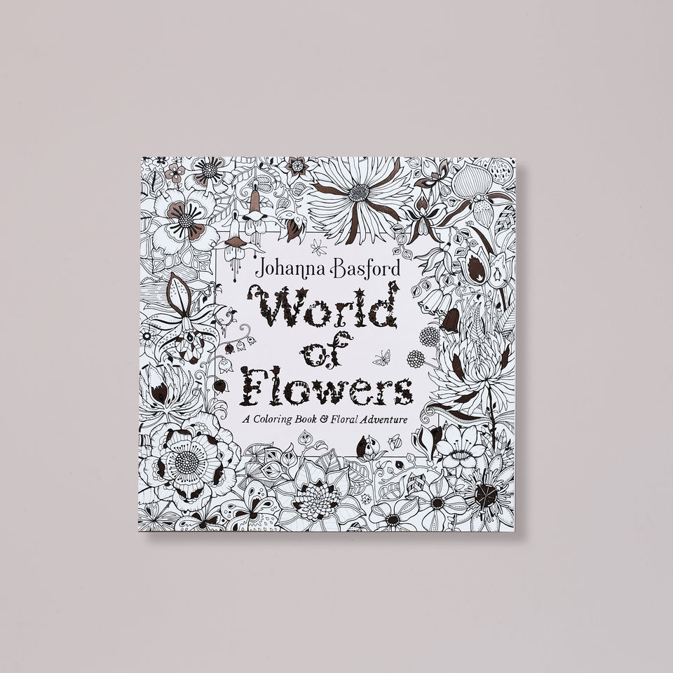 World of Flowers: A Coloring Book & Floral Adventure