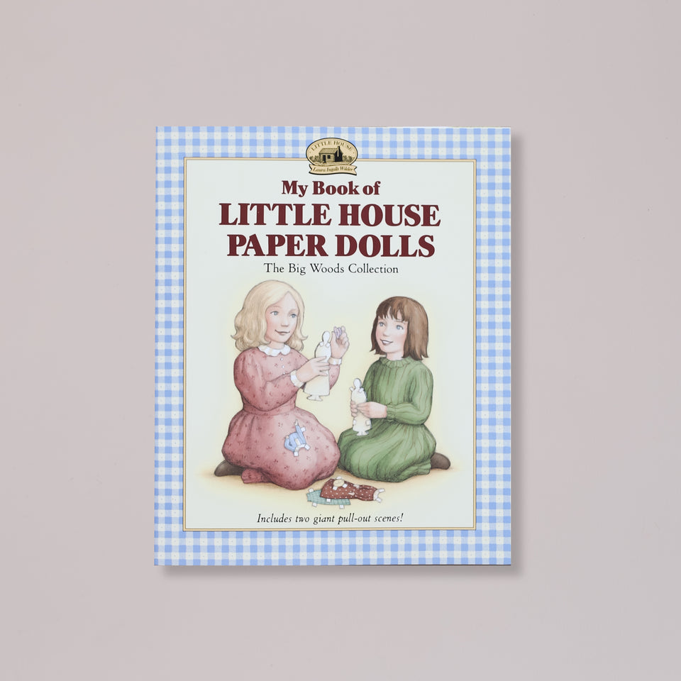 My Book of Little House Paper Dolls: The Big Woods Collection